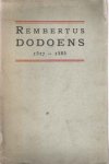 Andries, Reymond - Rembertus Dodoens 1517 - 1585. Zijn leven en zijn werken