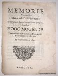 CASTEL MONCAYO, MARQUIS DE, - Memorie van den Heer Marquis de Castel Moncayo, extraordinaris envoyé van de Kroon Spangien, aen ... de Heeren Staten Generael der Vereenighde Nederlanden overgeleveert, op den 7. Juny 1684.