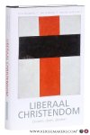 Benjamins, Rick / Jan Offringa / Wouter Slob (eds.). - Liberaal christendom : ervaren, doen, denken. [ Derde druk ].