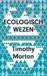 Timothy Morton 162682 - Ecologisch wezen