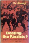 Eve Rosenhaft - Beating the Fascists? The German Communists and Political Violence 1929-1933