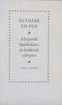 Janssen, Frans A. - Zethaak en pen. Schrijvende boekdrukkers en drukkende schrijvers
