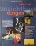 Diverse Auteurs - Spelen met onzichtbare dingen Over kunst maken en beleven
