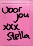 GRIENDT, Martijn van de - Martijn van de Griendt - Voor jou - Stella xxx - Omzwervingen op een erotiekbeurs.
