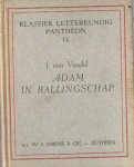 Vondel, J. van - Adam in ballingschap of Aller treurspelen treurspel. Prima malorum causa