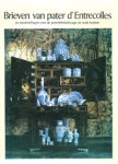 LunsimghScheurleer, D.F.: - Brieven van pater d' Entrecolles en mededelingen over de porseleinfabricage uit oude boeken/ Letters of Father d' Entrecolles and accounts of Chinese porcelain from old European publications.