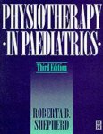 Roberta Shepherd - Physiotherapy in Pediatrics