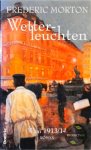 Morton, Frederic - Wetterleuchten 1913 / 1914