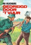 Valkenburg, R. - Gedreigd door 't vuur (2)