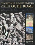 Nigel Rodgers - De opkomst en ondergang van het Oude Rome