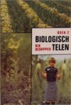 Dedapper - Biologisch telen / 2 Voor beginnelingen en gevorderden. De biologische plantenbescherming.