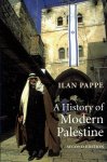 PAPPE, Ilan - A History of Modern Palestine - One Land, Two Peoples. Second edition [6th printing].