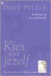 Dave Pelzer - Kies Voor Jezelf