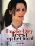 Ory, Lucie - Feest op het bord / keukengeheimen van een lady