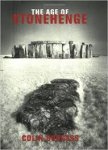 Burgess, Colin - The age of Stonehenge