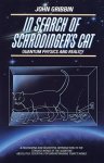 John Gribbin - In Search of Schrodinger's Cat Quantam Physics And Reality