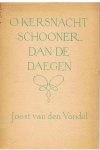 Vondel, Joost van den - O Kersnacht schooner dan de daegen