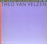 Auteurs (diverse) - Theo van Velzen - Directeur Dienst voor Schone Kunsten 1977-1986