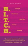 Karin van Hoorick - Bitch / grappig boek over zelfkennis