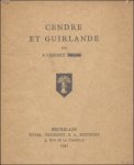 THIERRY, A. - CENDRE ET GUIRLANDE. ( signe, envoi, numerote).