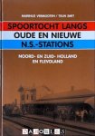 Marinus Vermooten, Teun Smit - Spoortocht langs oude en nieuwe N.S. Stations. Noord-en Zuid-Holland en Flevoland