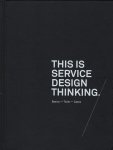 Schneider, Jakob, Stickdorn, Marc - This is service design thinking / basics - Tools - Cases