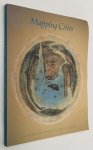 Miller, Naomi., Karen E. Haas, ed., - Mapping cities. Boston Art Gallery, January 14-February 25, 2000
