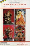 Trilok Chandra Majupuria & Rohit Kumar (Majupuria) - Gods & goddesses: An illustrated account of Hindu, Buddhist, Tantric, Hybrid and Tibetan deities (Know Nepal series)