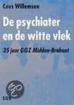 Cees Willemsen - De psychiater en de witte vlek