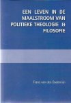 Frans van den Oudenrijn - Een leven in de maalstroom van politieke theologie en filosofie Frans van den Oudenrijn - Een leven in de maalstroom van politieke theologie en filosofie