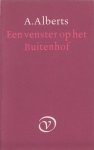 Alberts, A. - Een venster op het buitenhof.