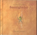Gerrit Jansen  ..  en Rijk geillustreerd door Willem Kolvoort   Vormgeving van Jose Strelitski  .. Voorwoord van Antoon van Hooff  Directeur Burgers Zoo - Beestigheden - een dierbaar boekje (een bundeling van verhalen uit het dagblad de Gelderlander