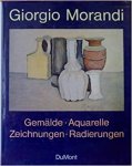 Giorgio Morandi - Giorgio Morandi, 1890-1964 Gemälde, Aquarelle, Zeichnungen, Radierungen