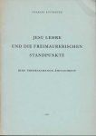 Rittmeyer, Charles - Jesu Lehre und die Freimaurerischen Standpunkte. Ihre überraschende Ähnlichkeit