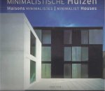 Schleifer, Simone (ed.) - Minimalistische Huizen/Maison Minimalistes/MInimalist Houses