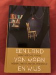 Ghesquiere, Rita, Joosen, Vanessa, Lierop-Debrauwer, Helma van - Een Land van Waan en Wijs / geschiedenis van de nederlandse jeugdliteratuur