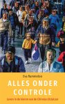 Eva Rammeloo - Alles onder controle Leven in de kieren van de Chinese dictatuur
