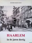Speet, Ben & Marcel Bulte - Haarlem in de jaren dertig