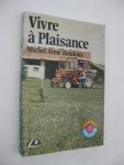 Baudouy, Michel-Aimé - Vivre à Plaisance.