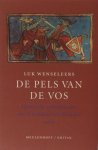 Wenseleers, Luk. - De pels van de vos. Historische achtergronden van de middeleeuwse Reinaert satire