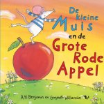 A.H. Benjamin, Gwyneth Williamson - De kleine muis en de grote rode appel
