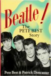 Pete Best, Patrick Doncaster - Beatle! The Pete Best story