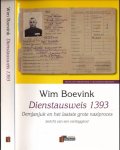 Boevink, Wim - Dienstausweis 1393: Demjanjuk en het laatste grote naziproces. Bericht van een verslaggever
