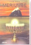 Vos, L. - Meriumbe; de vlucht van het Heilig Vuur