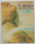Andrew Wilton - Turner and the sublime
