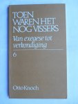 Knoch, Otto - Toen waren het nog vissers - Van exegese tot verkondiging - 6