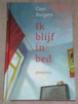 Rutgers, Cees - Ik blijf in bed