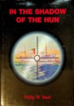 Steel, Philip W. - In the shadow of the hun