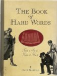 David Bramwell 45754 - The Book of Hard Words Read It, See It, Know It, Use It