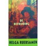 Helga Ruebsamen - De bevrijding